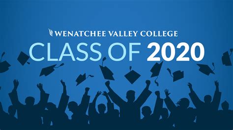 Congratulations Class Of 2020 Wenatchee Valley College
