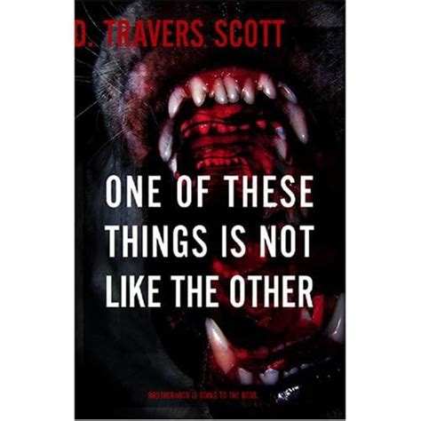 One Of These Things Is Not Like The Other By D Travers Scott — Reviews