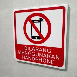 Jual Akrilik Sign Label DILARANG MENGGUNAKAN HANDPHONE Indonesia Shopee
