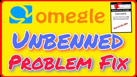 How To Fix Omegle Banned Problem Omegle Banned Ptoblem Sloved Camera Unblock Omegle