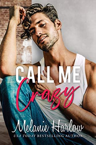 Call Me Crazy By Melanie Harlow One Click Books