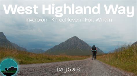 West Highland Way 6 Days Backpacking And Camping In Scotland Youtube