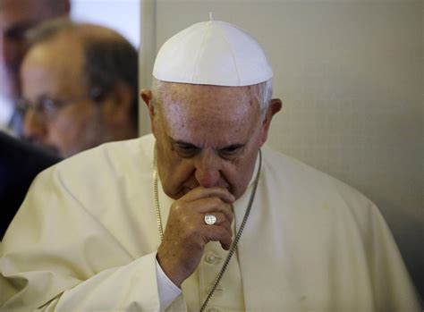 Pope Francis Deeply Saddened By Deaths Of Three Relatives Los