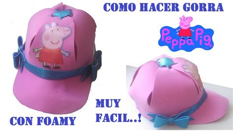 Viseras de minnie en foami (fomi): COMO HACER GORRA DE PEPPA PIG CON FOAMY - YouTube