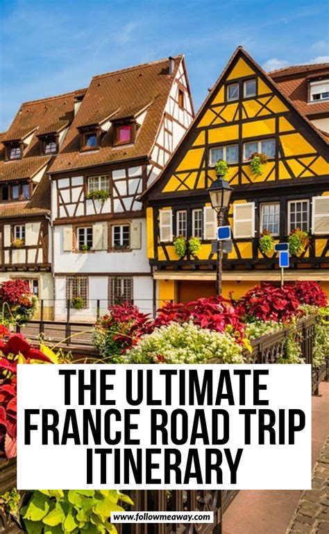 The Ultimate France Road Trip Itinerary How To Drive In France