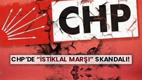 CHPde İstiklal Marşı skandalı Habererk Güncel Son Dakika Haberleri