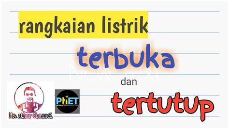 Rangkaian Listrik Terbuka Dan Tertutup Youtube