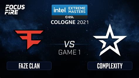 Faze Clan Vs Complexity Iem Cologne Play In Upper Bracket Game 1