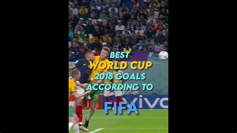 Best World Cup Goals Of 2018🔥 Youtube