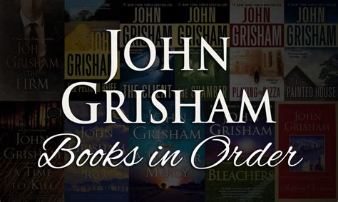 All 50 John Grisham Books In Order The Ultimate Guide
