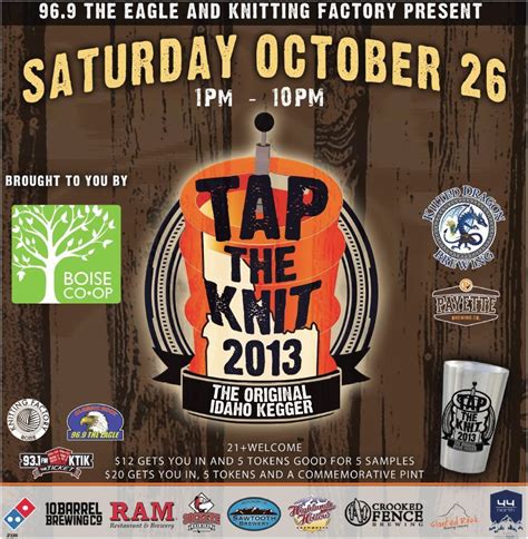 At Knitboise Oct 26th Tap The Knit “the Original Idaho Kegger Is A 1 Day Event Featuring Only