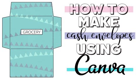 How To Create Cash Envelopes Using Canva 2020 Naturally Lizzie Youtube
