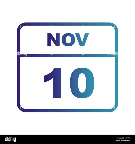 November 10th Date On A Single Day Calendar Stock Photo Alamy