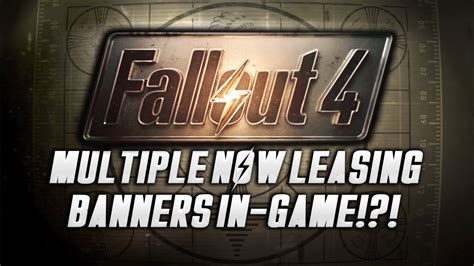 Fallout 4 Multiple Now Leasing Banners Youtube
