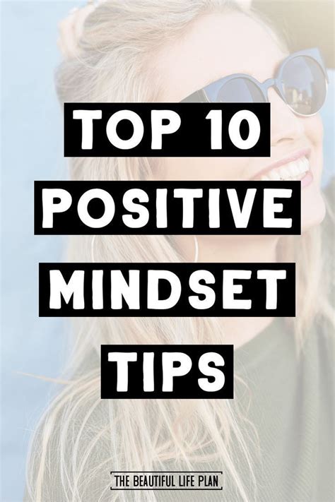 Top 10 Positive Mindset Tips Positive Mindset Positivity Mindset