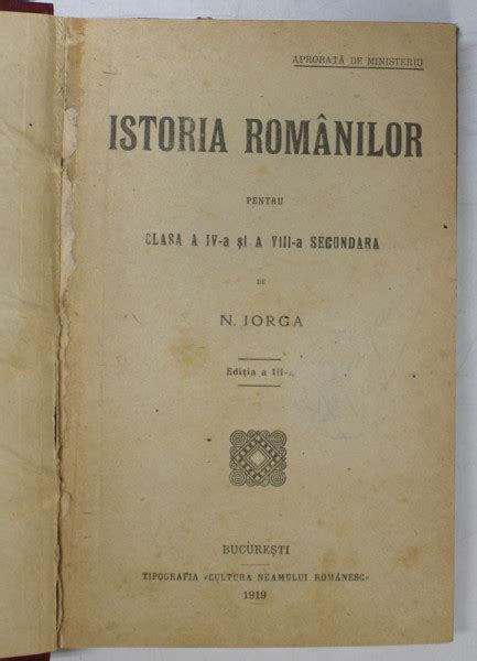 ISTORIA ROMANILOR PENTRU CLASA A IV A Si A VIII A SECUNDARA EDITIA