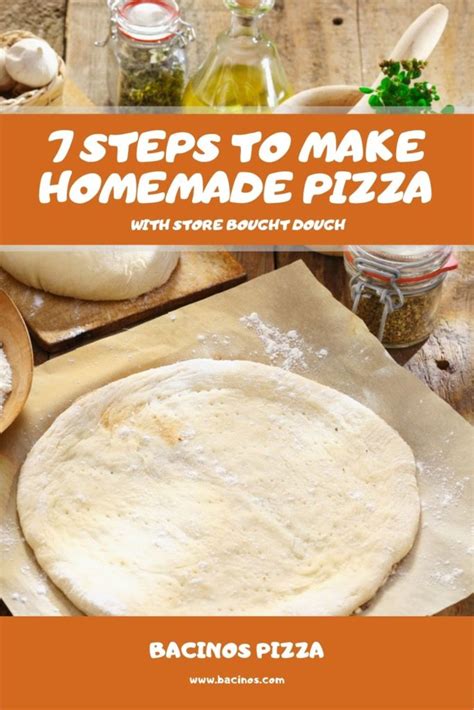 7 Steps To Make Homemade Pizza With Store Bought Dough