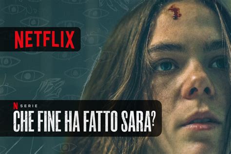 Che Fine Ha Fatto Sara Arriva Oggi La Stagione Della Serie Netflix PlayBlog It