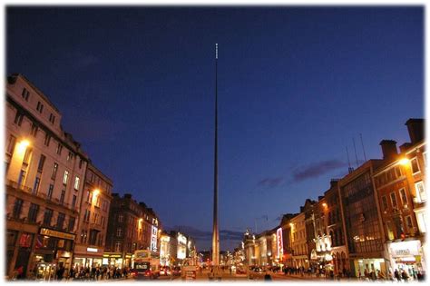 Oconnell Street Dublin The Spire Dublin Most Romantic Places