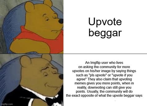 The Definition Of Upvote Beggar Explained Imgflip