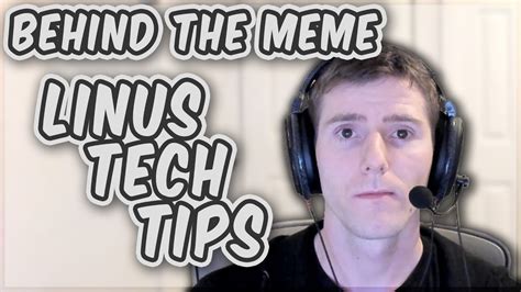 Behind The Meme Sad Linus Tech Tips Meme Explained Youtube