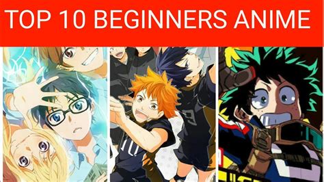 Top 10 Beginners Anime Vol1 Youtube
