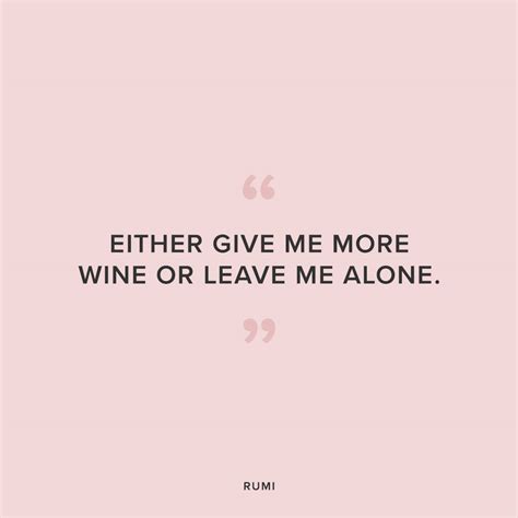 10 Funny Classy And Inspirational Wine Quotes For National Wine Day