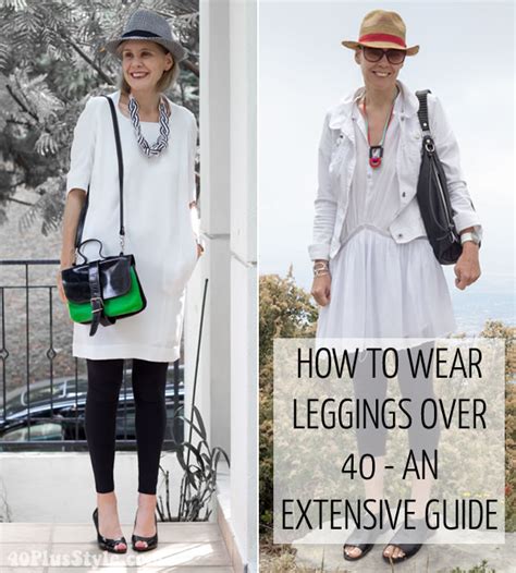 How To Wear Leggings Over 40 50 60 And Beyond