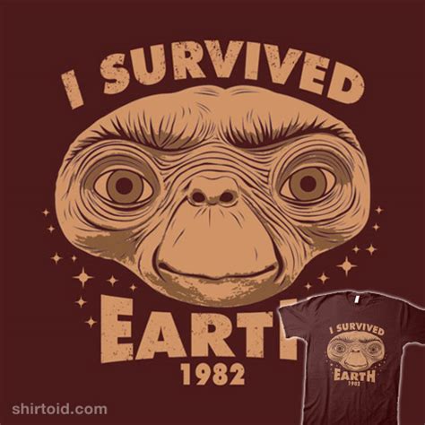 I Survived Earth Shirtoid
