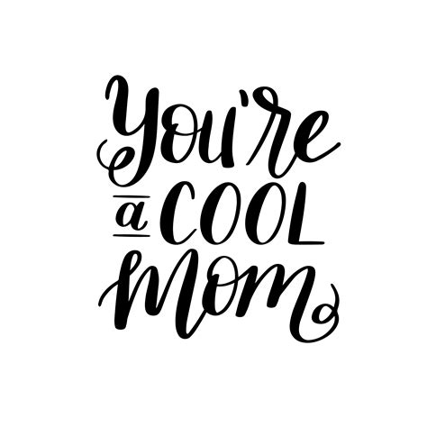 Hand Lettered Youre A Cool Mom Free Svg Cut File