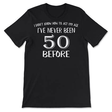 Funny 50th Birthday Shirt For 50 Years Old Men And Women