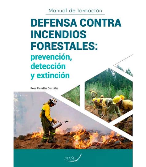 Manual De Formación Defensa Contra Incendios Forestales Prevención