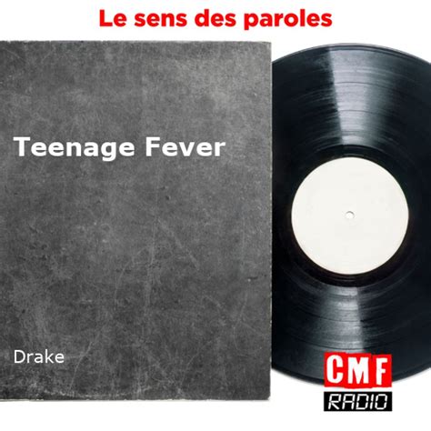 Lhistoire Dune Chanson Teenage Fever Drake