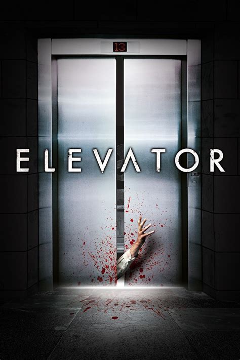 Elevator 2011 Film Alchetron The Free Social Encyclopedia