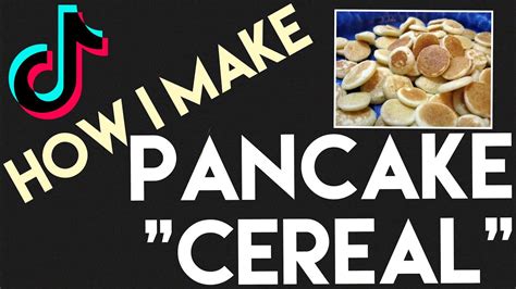 Tiktok How I Make Pancake Cereal Youtube