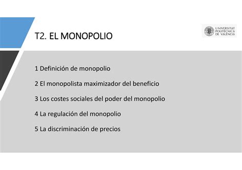 TEMA 2 EL Monopolio T2 EL MONOPOLIO 1 Definición de monopolio 2 El