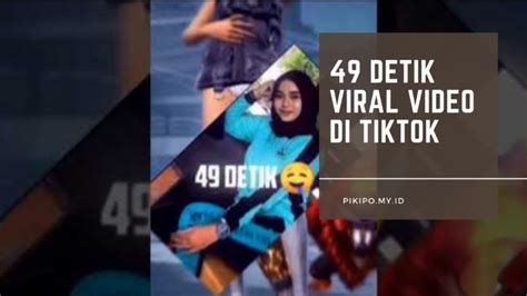 Video Viral Detik Tiktok Jadi Buruan Netizen
