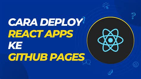 Cara Deploy React Apps Ke Github Pages Leravio