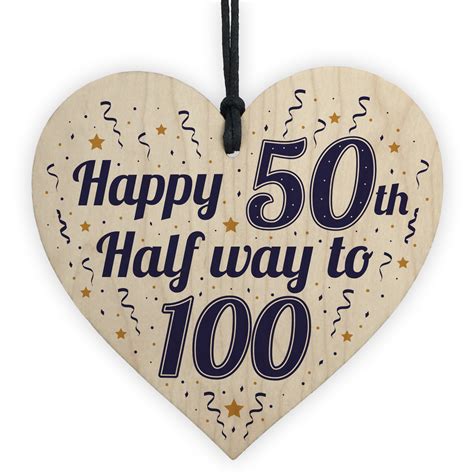 Funny Happy 50th Birthday T Present Wooden Heart Plaque Sign