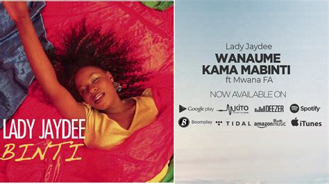 Lady Jaydee Feat Mwana Fa Wanaume Kama Mabinti Official Audio Sms