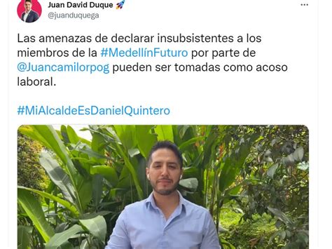 Secretario De Daniel Quintero Denunció Que El Nuevo Alcalde Está