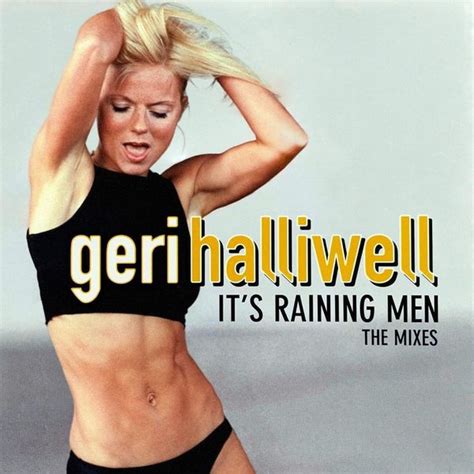 Geri Halliwell Its Raining Men The Mixes Lyrics And Tracklist Genius