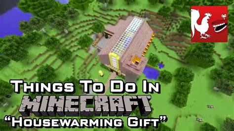 Things To Do In Minecraft Housewarming T Rooster Teeth Youtube