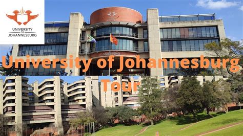 University Of Johannesburg Uj Apk Campus Tour Leading University In
