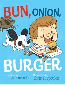 How to build a backyard playhouse. Bun, Onion, Burger | Book by Peter Mandel, Chris ...