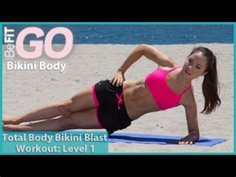 Total Body Bikini Blast Workout Level Befit Go Bikini Body Youtube