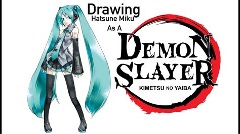 Drawing Hatsune Miku As A Demon Slayer Youtube