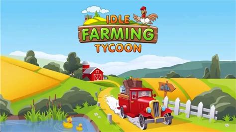 Idle Farming Tycoon Build Farm Empire Tips And Strategies To