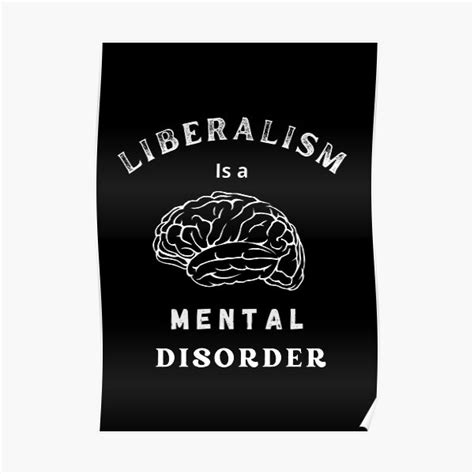 Liberalism Is A Mental Disorder Idea Political View Brain Disorder