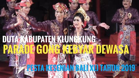 Duta Kabupaten Klungkung Parade Gong Kebyar Dewasa Pesta Kesenian Bali